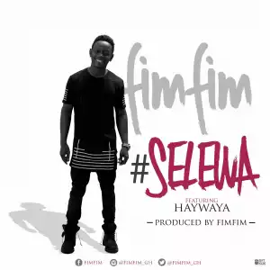 Fimfim - Selewa ft. Haywaya (Prod. by Fimfim)